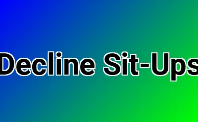 Decline Sit-Ups