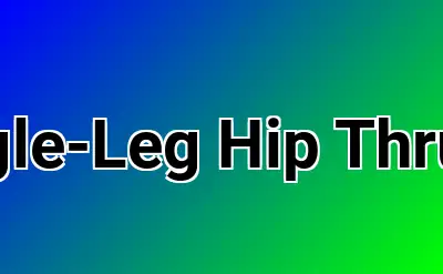 Single-Leg Hip Thrusts